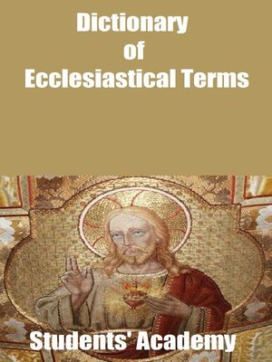 cover image of Dictionary of Ecclesiastical Terms